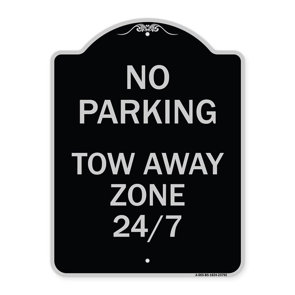 Signmission No Parking Tow Away Zone 247 Heavy-Gauge Aluminum Architectural Sign, 24" x 18", BS-1824-23792 A-DES-BS-1824-23792 - main